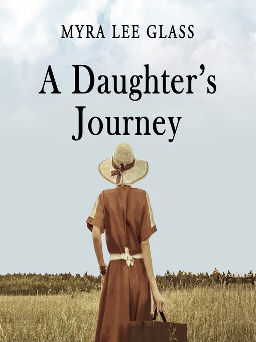 Title details for A Daughter's Journey by Myra Lee Glass - Wait list